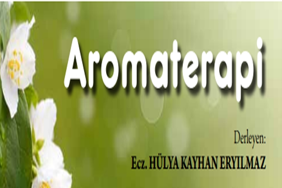 Sayı 2 - Aromaterapinin Tarihçesi